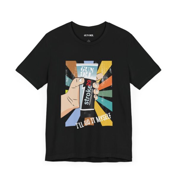I’ll Do It Myself T-Shirt - Image 3