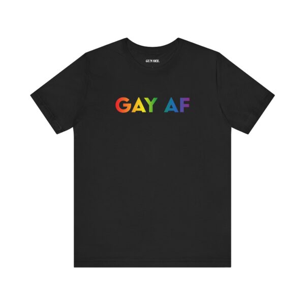 GAY AF – Loud, Proud, and Unapologetic