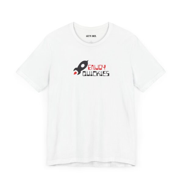 "Enjoy Quickies" Gun Oil® T-Shirt - Image 7