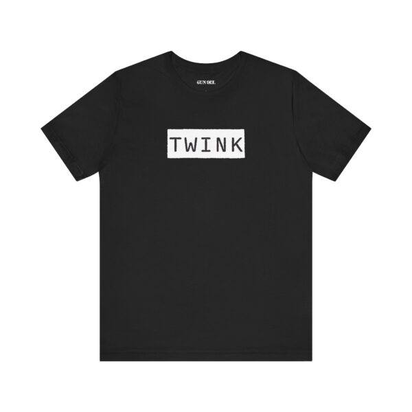 TWINK – Own It, Flaunt It, Werk It